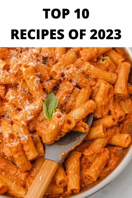 The 10 Recipes You Loved in 2023