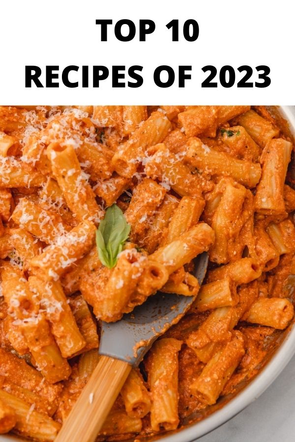 The 10 Recipes You Loved in 2023 - The Dinner Bite